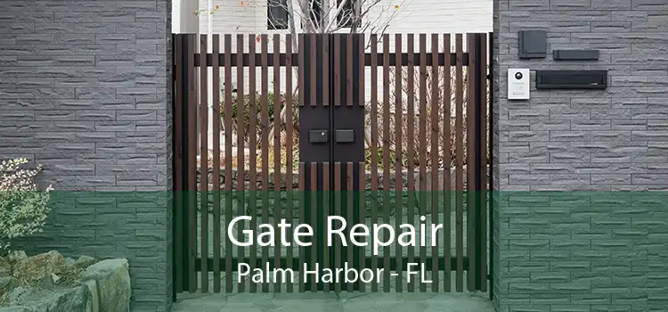 Gate Repair Palm Harbor - FL