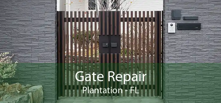 Gate Repair Plantation - FL